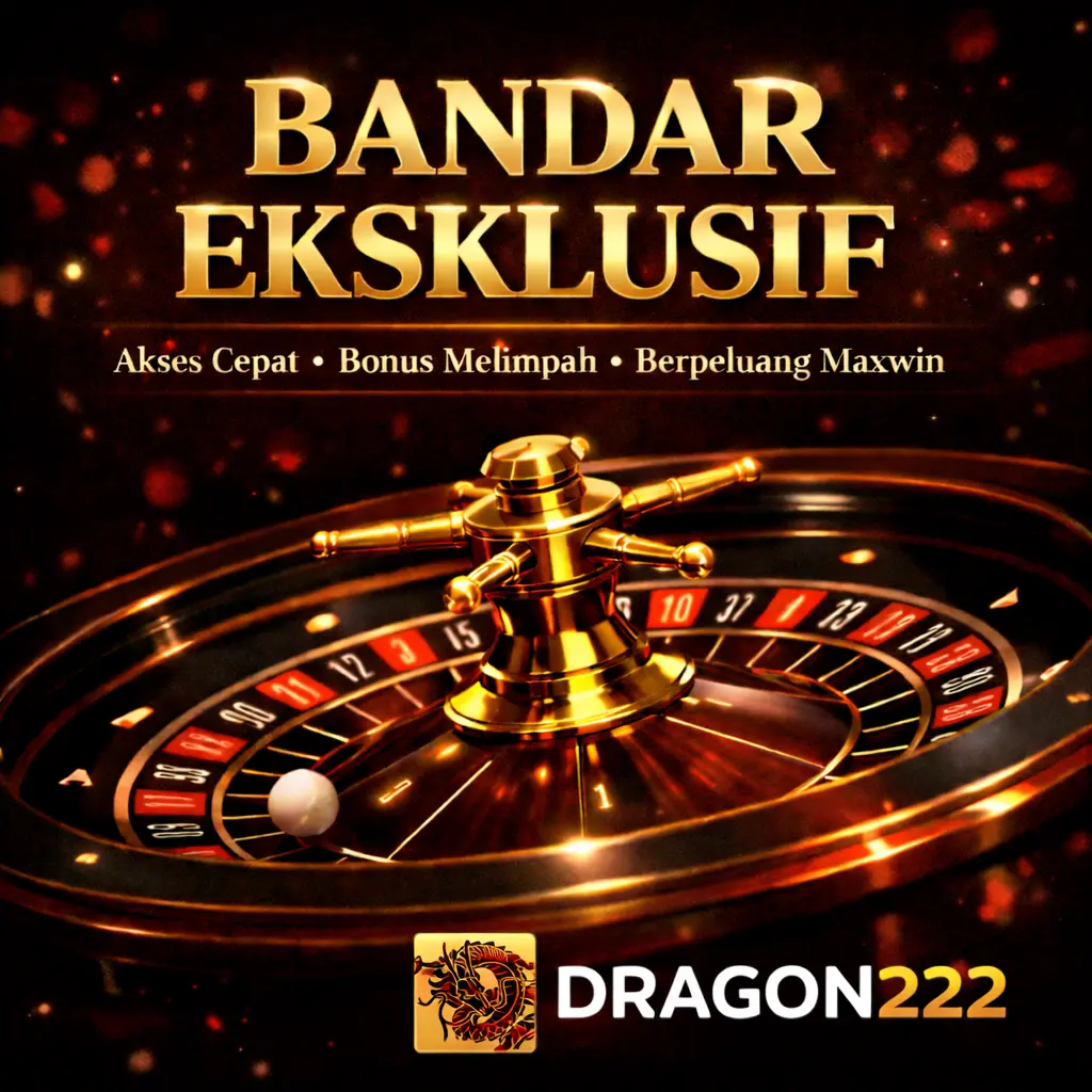 DRAGON222 ♠️ Login Link Bandar Judi Slot 777 Online Situs Eksklusif Hari Ini